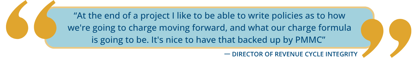 “At the end of a project I like to be able to write policies as to how we're going to charge moving forward, and what our charge formula is going to be. It's nice to have that backed up by PMMC”